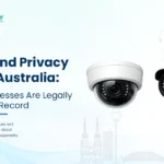 CCTV and Privacy Law in Australia What Businesses Are Legally Allowed to Record