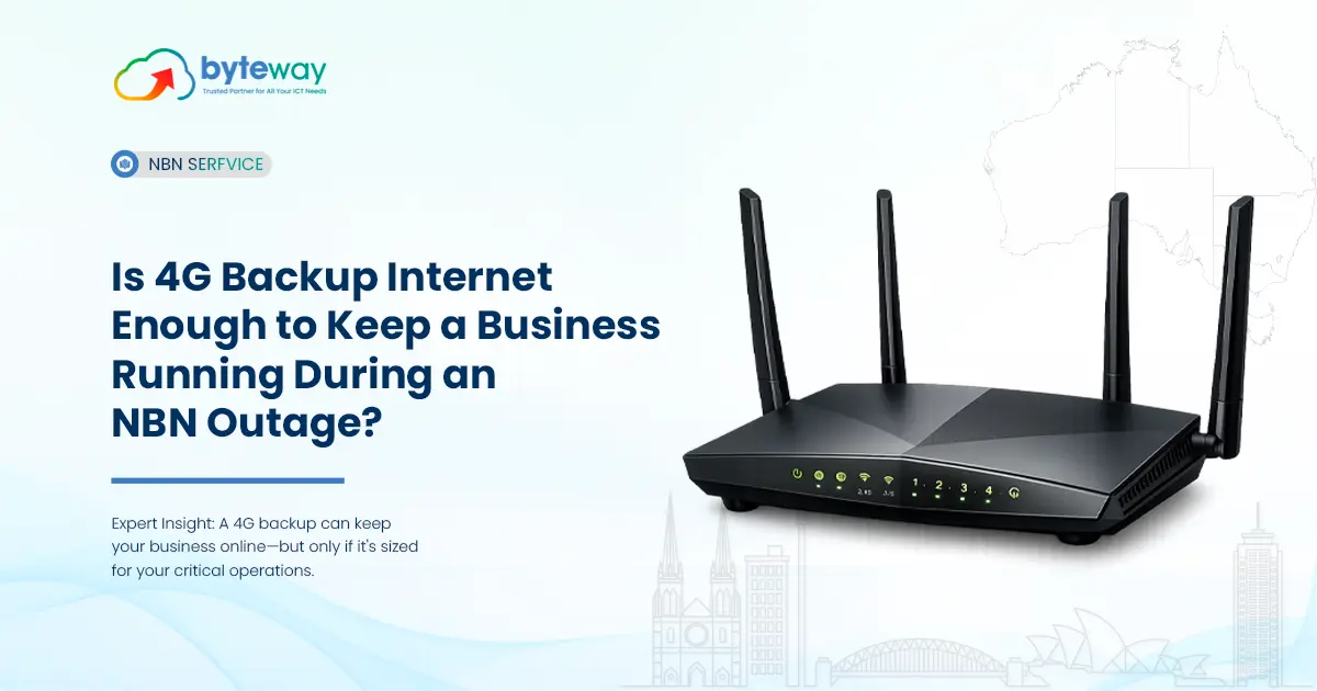 Is 4G Backup Internet Enough to Keep a Business Running During an NBN Outage
