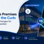 Fibre to the Premises vs Fibre to the Curb: What Actually Changes for a Business Connection