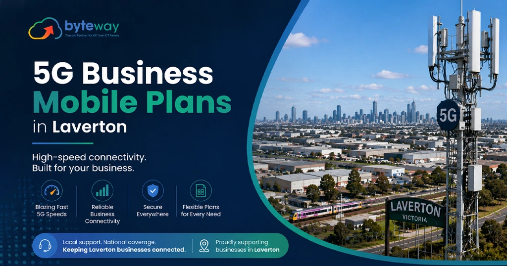 Byteway 5G Business Mobile Plans in Laverton